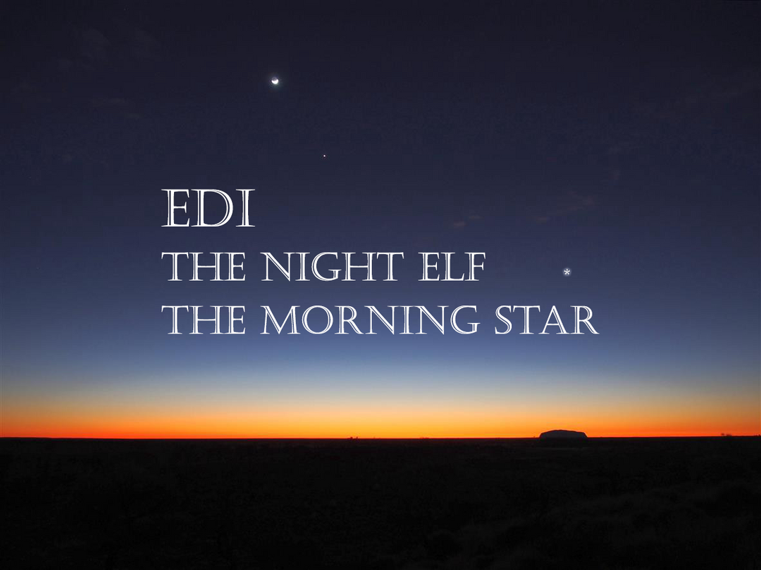 Edi- the Night Elf and the Morning Star